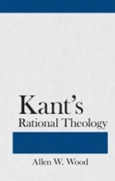 Kant's Rational Theology Kant's Rational Theology