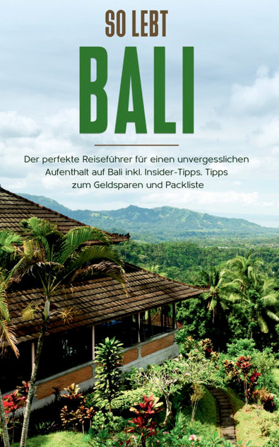 So lebt Bali