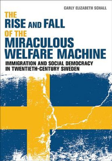 The Rise and Fall of the Miraculous Welfare Machine The Rise and Fall of the Miraculous Welfare Machine