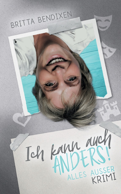 Ich kann auch anders! Ich kann auch anders!