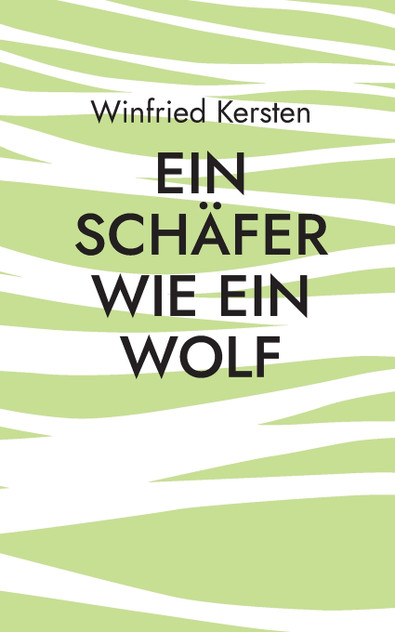 Ein Schäfer wie ein Wolf Ein Schäfer wie ein Wolf