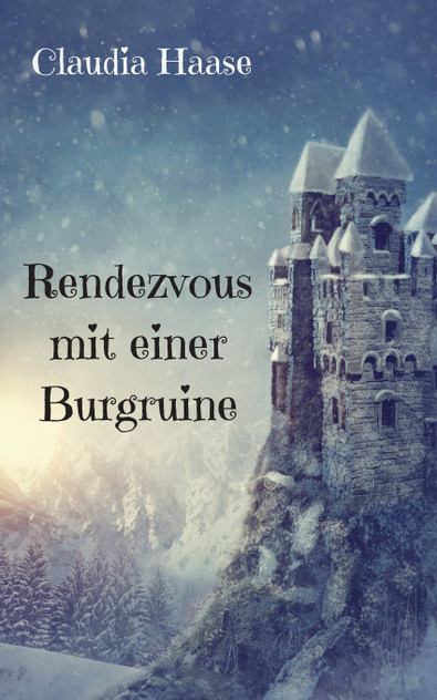 Rendezvous mit einer Burgruine Rendezvous mit einer Burgruine