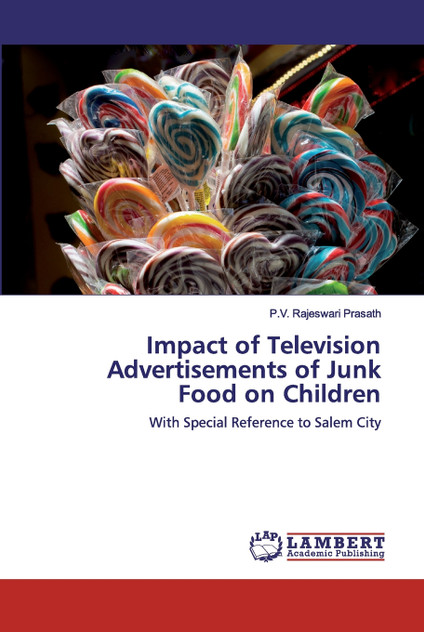 Impact of Television Advertisements of Junk Food on Children Impact of Television Advertisements of Junk Food on Children