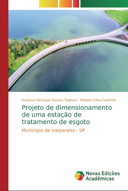 Projeto de dimensionamento de uma estação de tratamento de esgoto Projeto de dimensionamento de uma estação de tratamento de esgoto