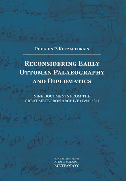Reconsidering Early Ottoman Palaeography and Diplomatics