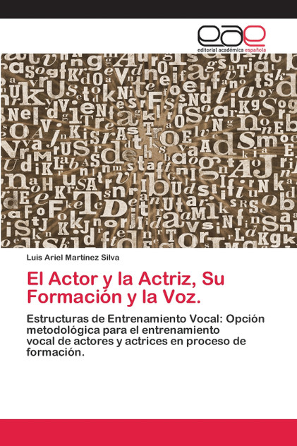El Actor y la Actriz, Su Formación y la Voz.
