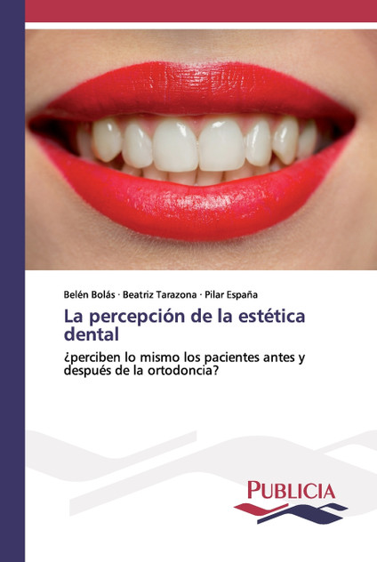 La percepción de la estética dental La percepción de la estética dental