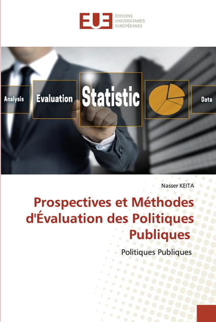 Prospectives et Méthodes d'Évaluation des Politiques Publiques Prospectives et Méthodes d'Évaluation des Politiques Publiques