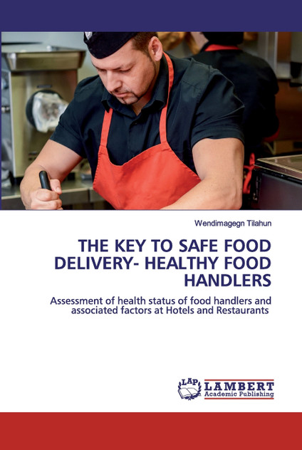 THE KEY TO SAFE FOOD DELIVERY- HEALTHY FOOD HANDLERS THE KEY TO SAFE FOOD DELIVERY- HEALTHY FOOD HANDLERS