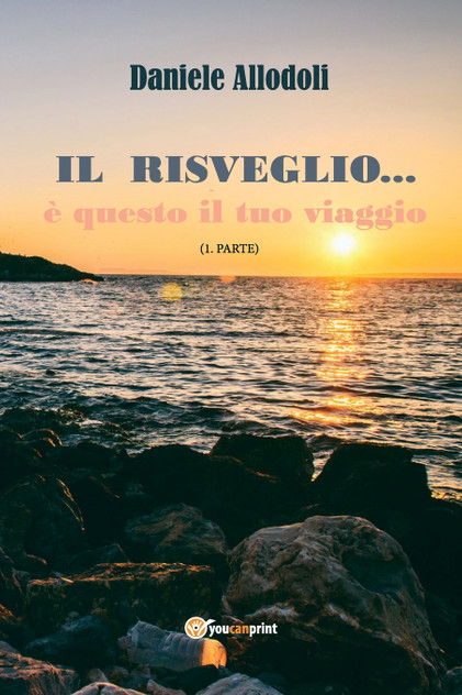 Il Risveglio.... è questo il tuo viaggio Il Risveglio.... è questo il tuo viaggio