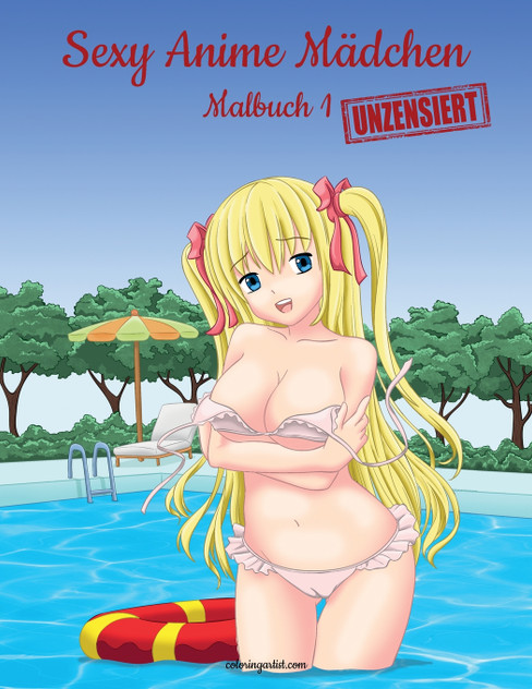 Sexy Anime Mädchen Unzensiert Malbuch 1 Sexy Anime Mädchen Unzensiert Malbuch 1