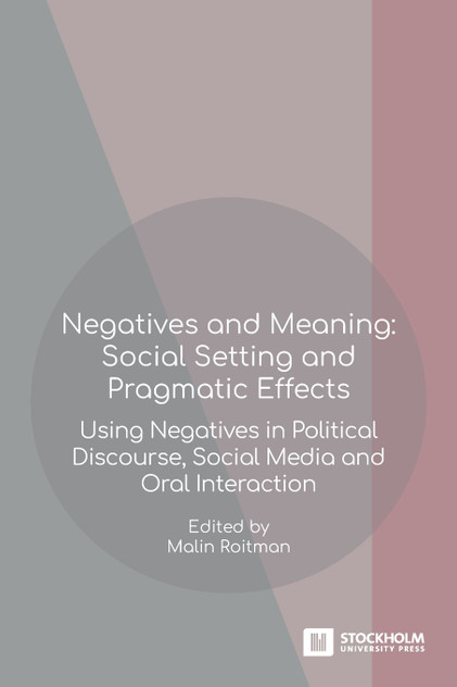 Negatives and Meaning Negatives and Meaning