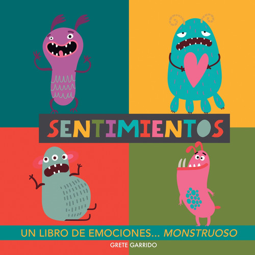 Sentimientos. Un libro de emociones monstruoso Sentimientos. Un libro de emociones monstruoso