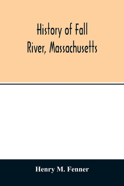 History of Fall River, Massachusetts History of Fall River, Massachusetts
