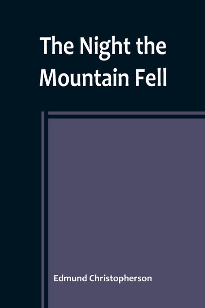 The Night the Mountain Fell