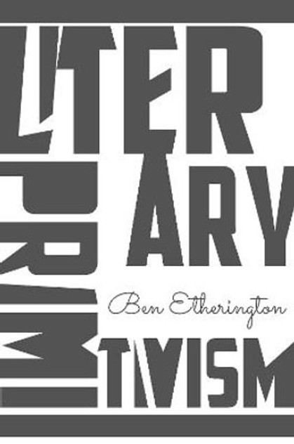 Literary Primitivism Literary Primitivism