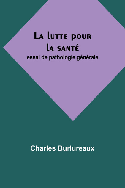 La lutte pour la santé La lutte pour la santé