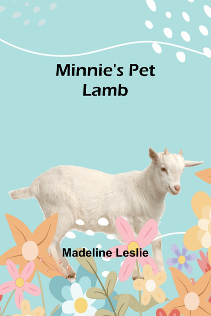 Minnie's Pet Lamb Minnie's Pet Lamb