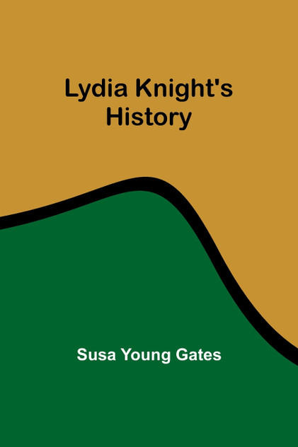 Lydia Knight's History Lydia Knight's History