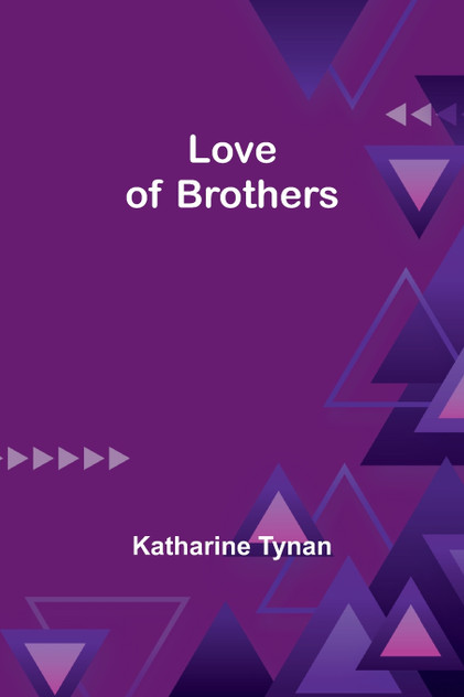 Love of Brothers Love of Brothers