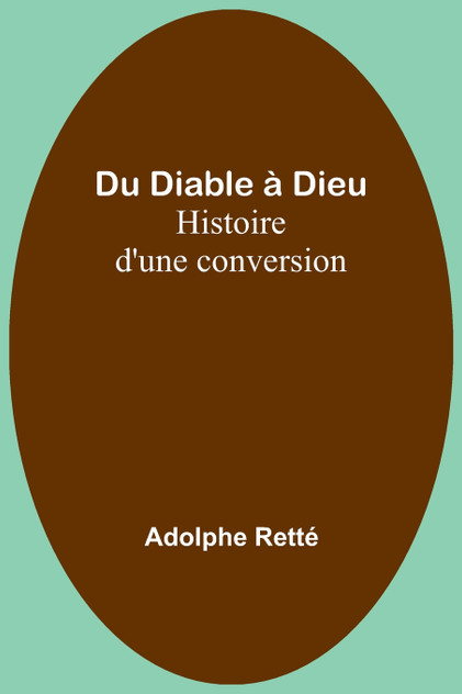 Du Diable à Dieu Du Diable à Dieu