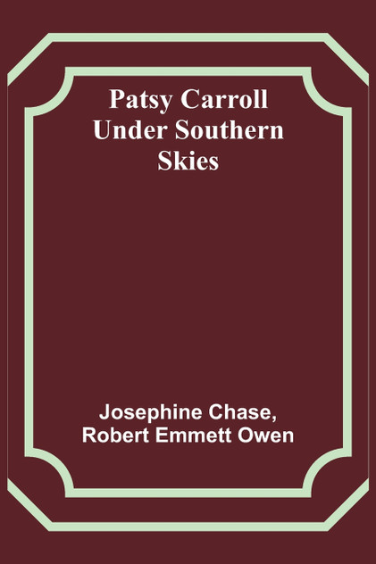 Patsy Carroll Under Southern Skies Patsy Carroll Under Southern Skies