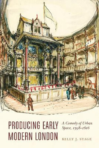 Producing Early Modern London Producing Early Modern London