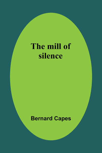The mill of silence The mill of silence