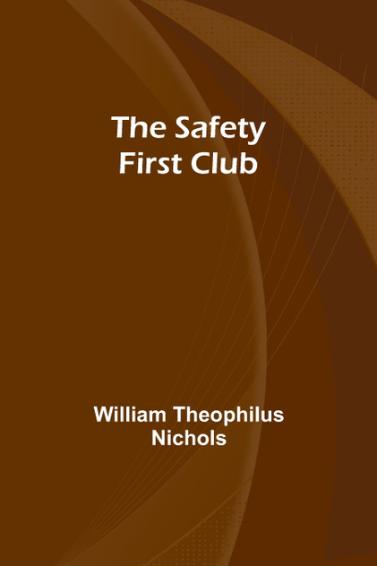 The Safety First Club The Safety First Club