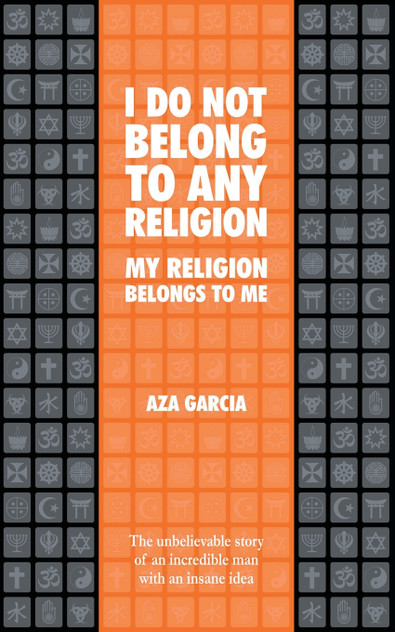 I Do Not Belong To Any Religion My Religion Belongs To Me I Do Not Belong To Any Religion My Religion Belongs To Me