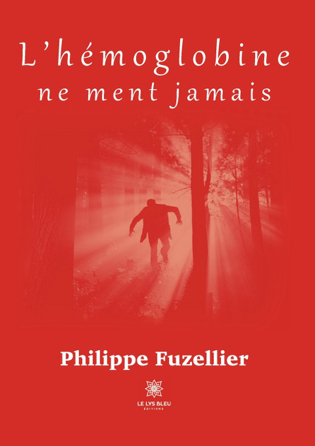 L'hémoglobine ne ment jamais
