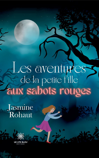 Les aventures de la petite fille aux sabots rouges Les aventures de la petite fille aux sabots rouges