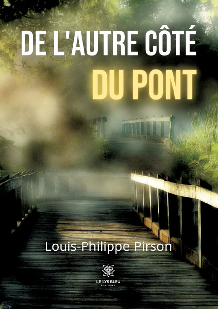 De l'autre côté du pont De l'autre côté du pont