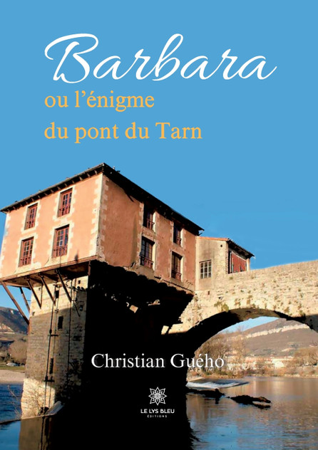 Barbara ou l'énigme du pont du Tarn