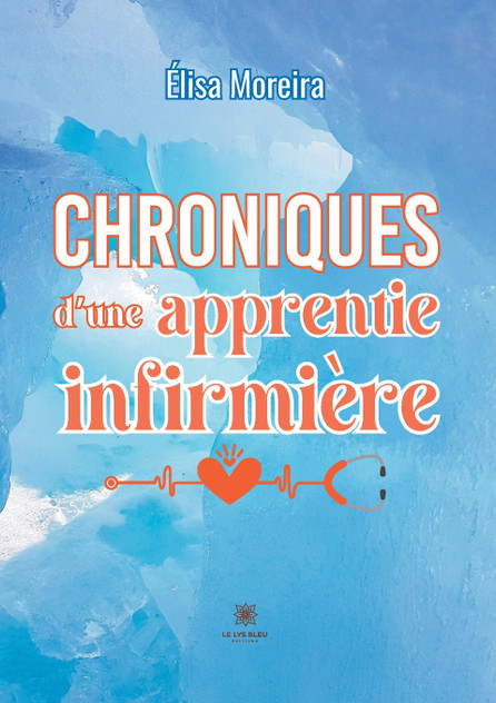 Chroniques d'une apprentie infirmière Chroniques d'une apprentie infirmière