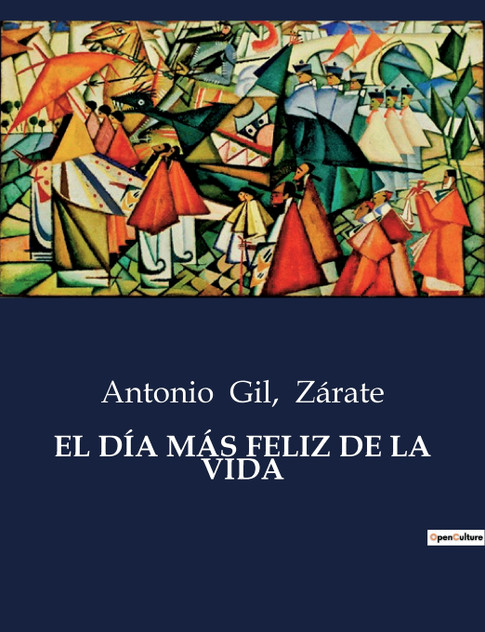 EL DÍA MÁS FELIZ DE LA VIDA EL DÍA MÁS FELIZ DE LA VIDA