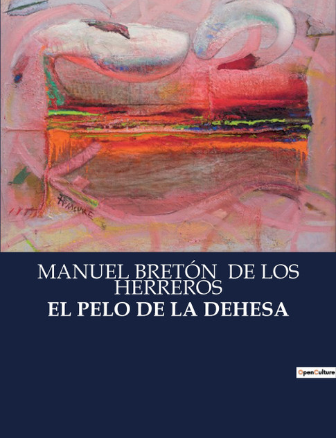 EL PELO DE LA DEHESA EL PELO DE LA DEHESA
