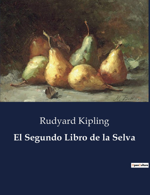 El Segundo Libro de la Selva El Segundo Libro de la Selva