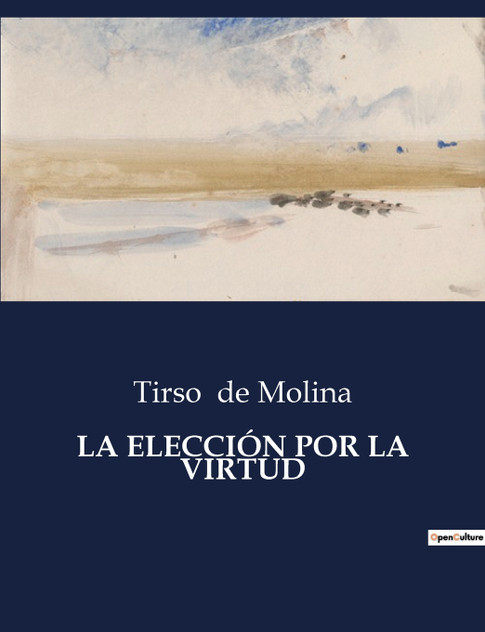 LA ELECCIÓN POR LA VIRTUD LA ELECCIÓN POR LA VIRTUD