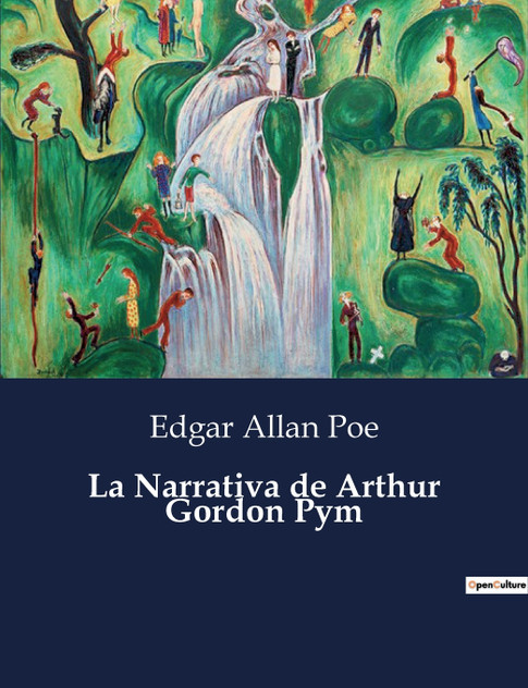 La Narrativa de Arthur Gordon Pym La Narrativa de Arthur Gordon Pym