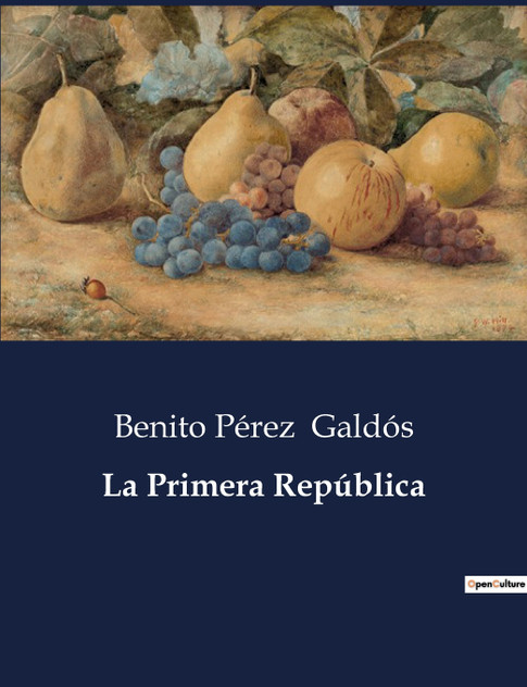 La Primera República La Primera República