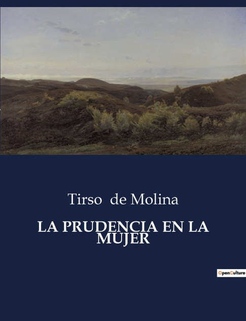 LA PRUDENCIA EN LA MUJER LA PRUDENCIA EN LA MUJER