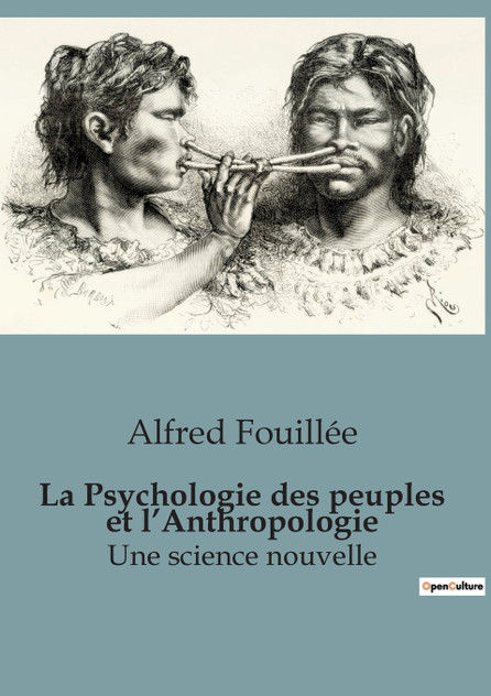 La Psychologie des peuples et l'Anthropologie La Psychologie des peuples et l'Anthropologie