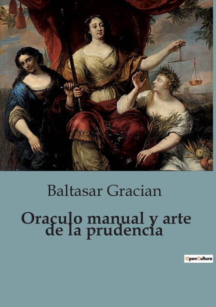 Oraculo manual y arte de la prudencia Oraculo manual y arte de la prudencia