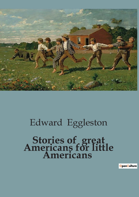 Stories of great Americans for little Americans Stories of great Americans for little Americans