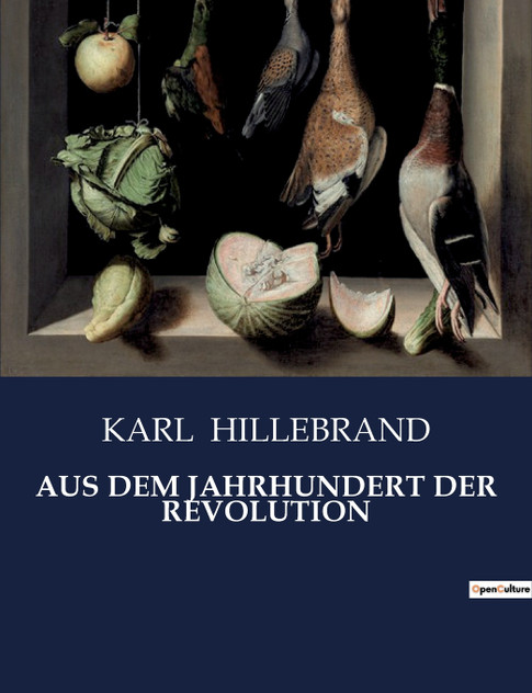 AUS DEM JAHRHUNDERT DER REVOLUTION AUS DEM JAHRHUNDERT DER REVOLUTION