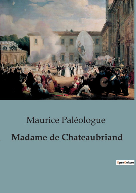 Madame de Chateaubriand Madame de Chateaubriand