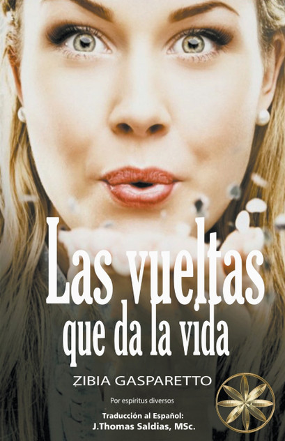 Las Vueltas que da la Vida Las Vueltas que da la Vida