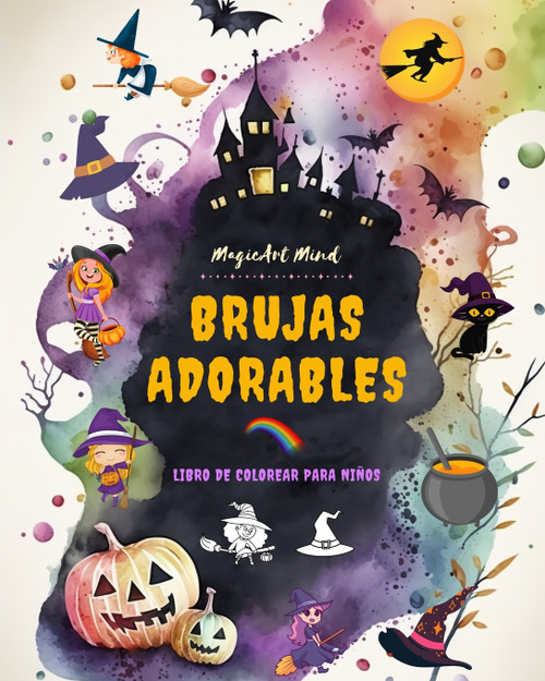 Brujas adorables | Libro de colorear para niños | Escenas creativas y divertidas del mundo fantástico de la brujería Brujas adorables | Libro de colorear para niños | Escenas creativas y divertidas del mundo fantástico de la brujería