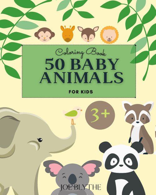 50 Baby Animals Coloring Book 50 Baby Animals Coloring Book
